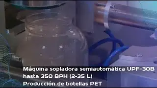Máquina sopladora semiautomática | UPF-30B | hasta 350 BPH (2–35 L) - Producción de botellas PET