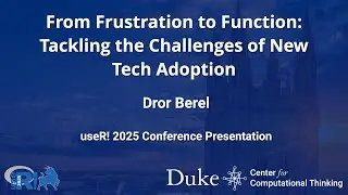 From Frustration to Function: Tackling the Challenges of New Tech Adoption  - Dror Berel