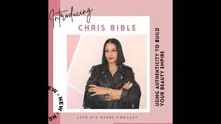 46. Using Authenticity to Build Your Beauty Empire with Chris Bible of SheLuvsLashes