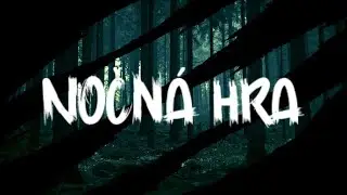 Nočná Hra