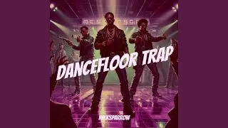 Dancefloor Trap