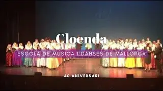 Cloenda 40 Aniversari - Escola de Música i Danses de Mallorca