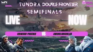 Tundra Double Frontier Semifinal 2 | Epic 2v2 Modern Warships | CRIMSUN PHOENIX vs AMIROLIMXONLAR