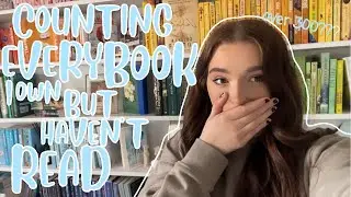 I counted all my unread books and i'm embarrassed