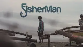 FISHERMAN | A DOCUMENTARY SHORT FILM | LIVELIHOOD PROGRAM
