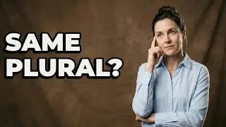 When Do Nouns Stay The Same In Plural?