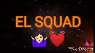 El Squad Vlog Intro