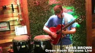 Ross Brown @The Green Room Live Stream