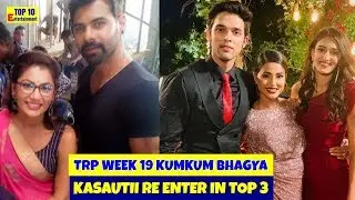 TRP ratings week 19 'Kumkum Bhagya' 'Kasautii zindagii kay re enter in top 3