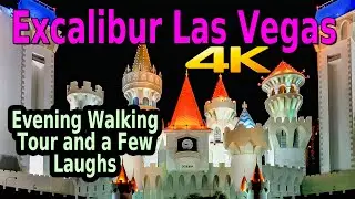 EXCALIBUR LAS VEGAS STRIP WALKING TOUR AT NIGHT AND A FEW LAUGHS VLOG