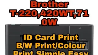 #Brother T220 Printer #ID Print #Black and White Solution 2021 100% work!! Work on all latest Model!