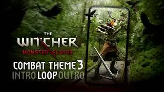 The Witcher: Monster Slayer [OST] - Combat Theme 3 [FULL INTRO]