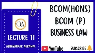 Business Law Lecture 11 Introduction to Indian Contract Act,1872 BCom, BCom(hons), CA,CS,CMA,BBA,LLB
