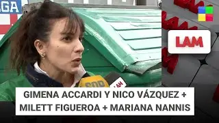 Gimena Accardi y Nico V&aacute;zquez + Milett Figueroa + Mariana Nannis #LAM | Programa completo (03/09/25)