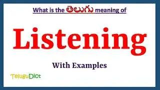 Listening Meaning in Telugu | Listening in Telugu | Listening in Telugu Dictionary |