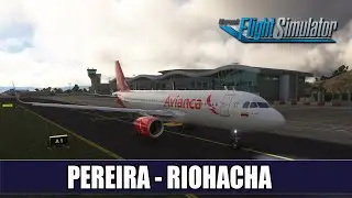 Flight Simulator 2020 ✈️ | Vuelo Online | Pereira a Riohacha | Avianca