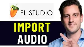 HOW TO IMPORT AUDIO IN FL STUDIO 2026! (FULL GUIDE)