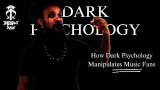 The REAL Reason Dark Psychology Controls Music Fans' Minds