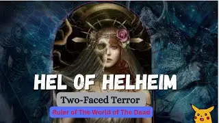 Hel of Hellheim Goddess Queen Two-Faced Terror of The World of Dead Norse Mythology Daughter of Loki