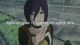 Cigarettes after sex  - 