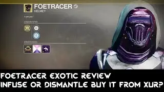 Foetracer Hunter Exotic Helmet Review Infuse or Dismantle - Destiny 2 Perk Breakdown