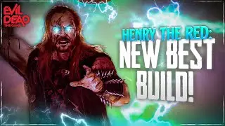 *Updated* Best Henry The Red Build! (Evil Dead: The Game)