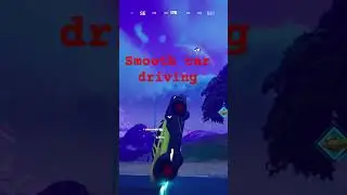 #fortnite #smoothdriving #chapter5season4