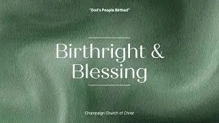Birthright & Blessing | Sunday Service