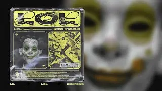 Lil ft. Kid Mess  - LOL [Prod. Tokio Kid]