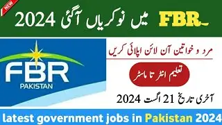 Latest FBR Govt Jobs August 2024 &ndash;Latest Government Jobs in Pakistan&ndash; Jobs in Pakistan today 2024