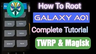 How To Root Galaxy A01 using TWRP and Magisk Latest Firmware (Complete Tutorial)