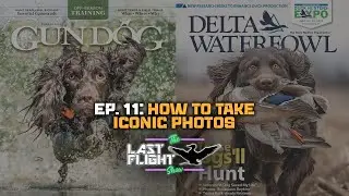 The Last Flight Show | EP11: How to Take Iconic Photos