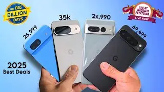 All Google Pixel Phones Prices in Flipkart BBD & Amazon Sale 2025 | Pixel 8, Pixel 9, 9Pro, Pixel 10