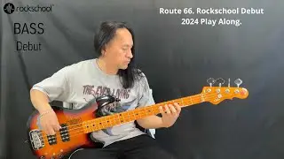 Route 66. Rockschool Bass Debut 2024. Play Along