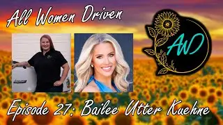 Episode 27: Bailee Utter Kuehne