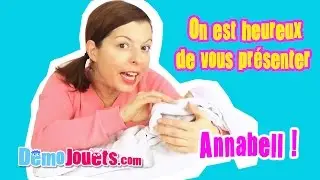 Poup&eacute;e My First Baby Annabell Joue avec moi - D&eacute;mo Jouets