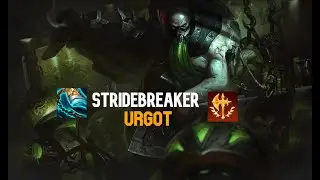 STRIDEBREAKER URGOT TOP IS INSANELY OP! | LoL Gameplay #4