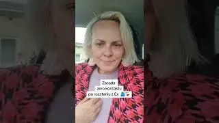 Zasada zero kontaktu po rozstaniu z Ex