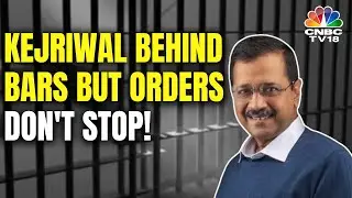Delhi CM Arvind Kejriwal Gives Second Order From Jail | Liquor Policy Case | ED | N18V