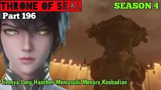 Throne Of Seal Season 4 Part 196