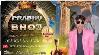 PRABHU BHOJ ONLINE SUNDAY MEETING