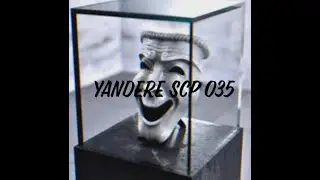 Yandere SCP 035  X Listener (SCP Foundation) (ASMR?)