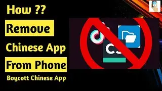 Boycott Chinese App | Chinese App Detector | How To Remove Chinese App  ?