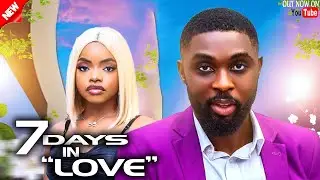 7 DAYS IN LOVE  _(COMPLETE 2026 NOLLYWOOD FULL TRENDING MOVIE RELEASED TODAY)