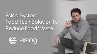 Eslog System &ndash; Food Tech Solution to Reduce Food Waste