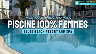 🇹🇷Piscine femmes au Selge beach resort and spa d&rsquo;Antalya en Turquie