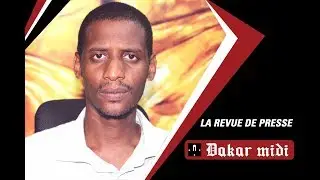 Revue de Presse de Dakarmidi du Mercredi 18 Octobre 2017