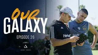 Behind The Scenes with the LA Galaxy Sports Performance Team | Our Galaxy Ep. 26