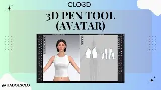CLO3D How to use the 3D Pen (Avatar) Tool