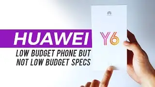 Huawei Y6 2018 Unboxing and Review